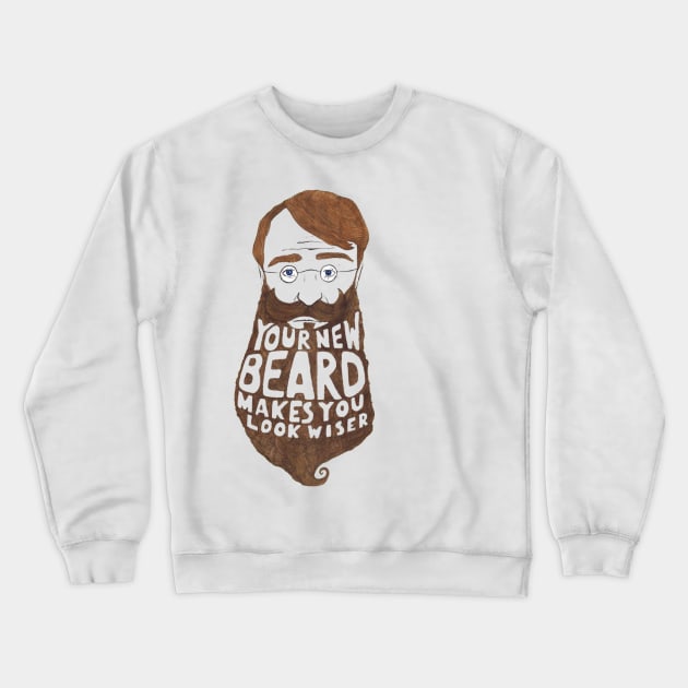Your New Beard Crewneck Sweatshirt by thebeardgasm